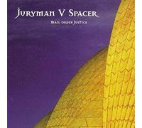 Juryman Vs Spacer - Mail Order Justice