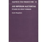 Jus imperium auctoritas: Etudes de droit romain