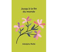 Jusqu'à la fin du monde