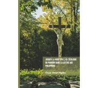 Jusqu'à la mort (Ph 2, 8) L'écologie du pouvoir dans la lettre aux Philippiens