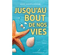 Jusqu'au bout de nos vies