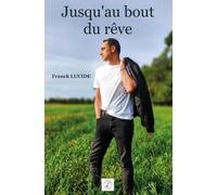 Jusqu'au bout du rêve