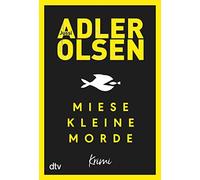 Jussi Adler-Olsen Hannes Thies Miese kleine Morde: Crime Stor (Copertina rigida)