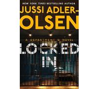 Locked In: A Department Q Novel (Department Q Novel A) by Jussi Adler-Olsen