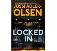 Locked In: A Department Q Novel (Department Q Novel A) by Jussi Adler-Olsen