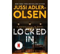 Jussi Adler-Olsen Locked In (Tascabile) Department Q Novel