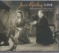 Jussi Bjorling Live: Broadcast Concerts 1937-1960 (Bjoerling): A Treasury of Rare Performances from the U.S. and Sweden (including previously unreleased material)