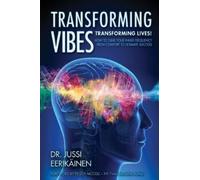 Dr. Jussi Eerikainen Peggy McColl Jussi Transforming Vibes, Transfor (Tascabile)