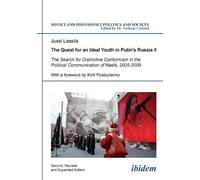 Jussi Lassila The Quest for an Ideal Youth in Putin’s Russia II (Tascabile)