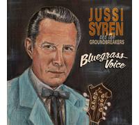 Jussi Syren and The Groundbreakers Bluegrass Voice (Vinyl LP) 12" Album