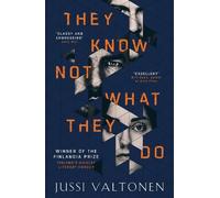 Jussi Valtonen They Know Not What They Do (Tascabile)