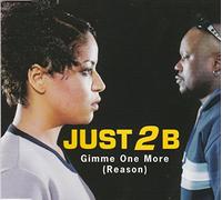 Just 2 B - Gimme one more [Single-CD]