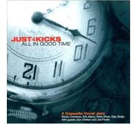 Just 4 Kicks - All In Good Time