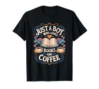 Just a Boy Who Loves Books Coffee Bookworm Book Reader Maglietta