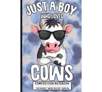 Just A Boy Who Loves Cows: Cute Cow Themed Notebook for School Notes