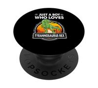 Just A Boy Who Loves Tyrannosaurus Rex Dinosaur Prehistoric PopSockets PopGrip Adesivo