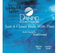 Just A Closer Walk With Thee