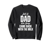 Just A Dad Who Always Came Back Funny Father's Day Felpa