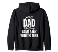 Just A Dad Who Always Came Back Funny Father's Day Felpa con Cappuccio