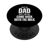Just A Dad Who Always Came Back Funny Father's Day PopSockets PopGrip Adesivo