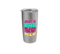 Just A Dad Who Always Came Back With The Milk Bicchiere termico in acciaio inox doppia parete