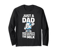 Just A Dad Who Always Came Back With The Milk Maglia a Manica
