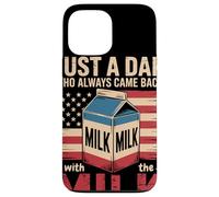 Just A Dad Who Always Came Back With The Milk Umorismo Papà Custodia per iPhone 13 Pro Max