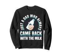 Just a Dad Who Came Back With the Milk Funny Gift Felpa