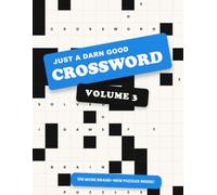 Just a Darn Good Crossword: Volume 3