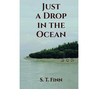Just a Drop in the Ocean: A Young Adult Survival Story