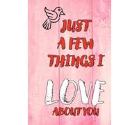 Just A few things what I Love About You (Special Love)