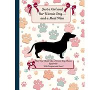 Just a Girl Her Weenie Dog…and a Meal Plan