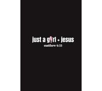 Just A Girl & Jesus Journal