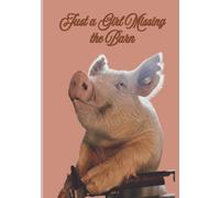 Just a Girl Missing the Barn: A Lined Composition Notebook for Kids and Teens Who Love Animals