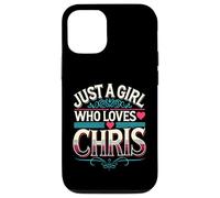 Just A Girl who loves CHRIS T-Shirt Cute CHRIS Custodia per iPhone 12/12 Pro