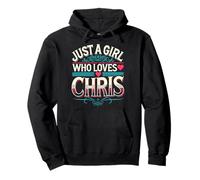 Just A Girl Who Loves Chris T-Shirt Cute Chris Felpa con Cappuccio