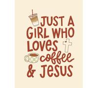 Just a Girl Who Loves Coffee and Jesus Notebook: College Ruled Notebook for Notes, Journaling, Prayer, Bible Study & Everyday Writing | Little Blessings Paper Company
