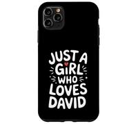 Just A Girl who loves DAVID T-Shirt Cute DAVID Custodia per iPhone 11 Pro Max