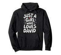 Just A Girl Who Loves David T-Shirt Cute David Felpa con Cappuccio