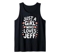 Just A Girl Who Loves Jeff T-Shirt Cute Jeff Canotta