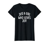 Just A Girl who loves JEFF T-Shirt Cute JEFF Maglietta