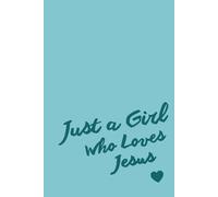 Just a Girl Who Loves Jesus Christian Journal (Turquoise)