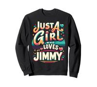 Just A Girl who loves JIMMY T-Shirt Cute JIMMY Felpa