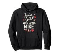 Just A Girl Who Loves Mike T-Shirt Cute Mike Felpa con Cappuccio