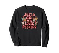 Just A Girl Who Loves Peckers Chicken Farm Animal Tees Funny Felpa