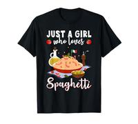 Just a Girl who Loves Spaghetti Italian Food Italian Cuisine Maglietta
