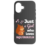 Just a Girl Who Loves Squirrels Girls Squirrel Custodia per iPhone 16