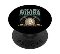 Just A Guy Mining My Own Business Scherzo di criptovaluta - PopSockets PopGrip Adesivo