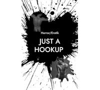 Just a Hookup (Horror/Erotik)