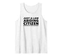 Just a Law Abiding Citizen Minding My Own Business Canotta